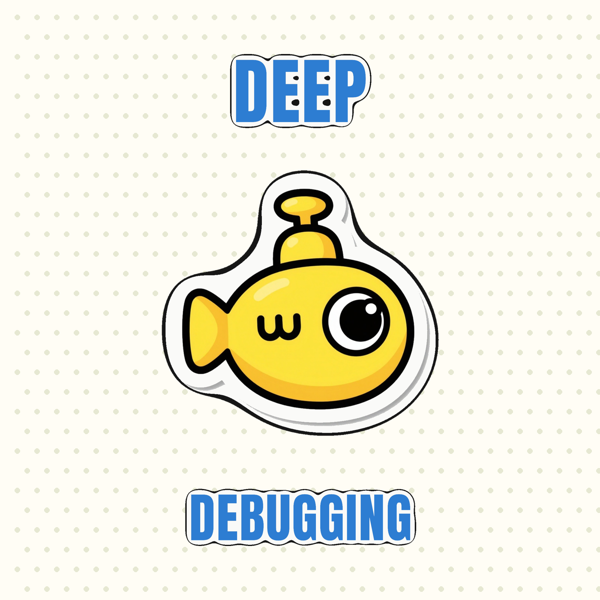 Deep Debugging