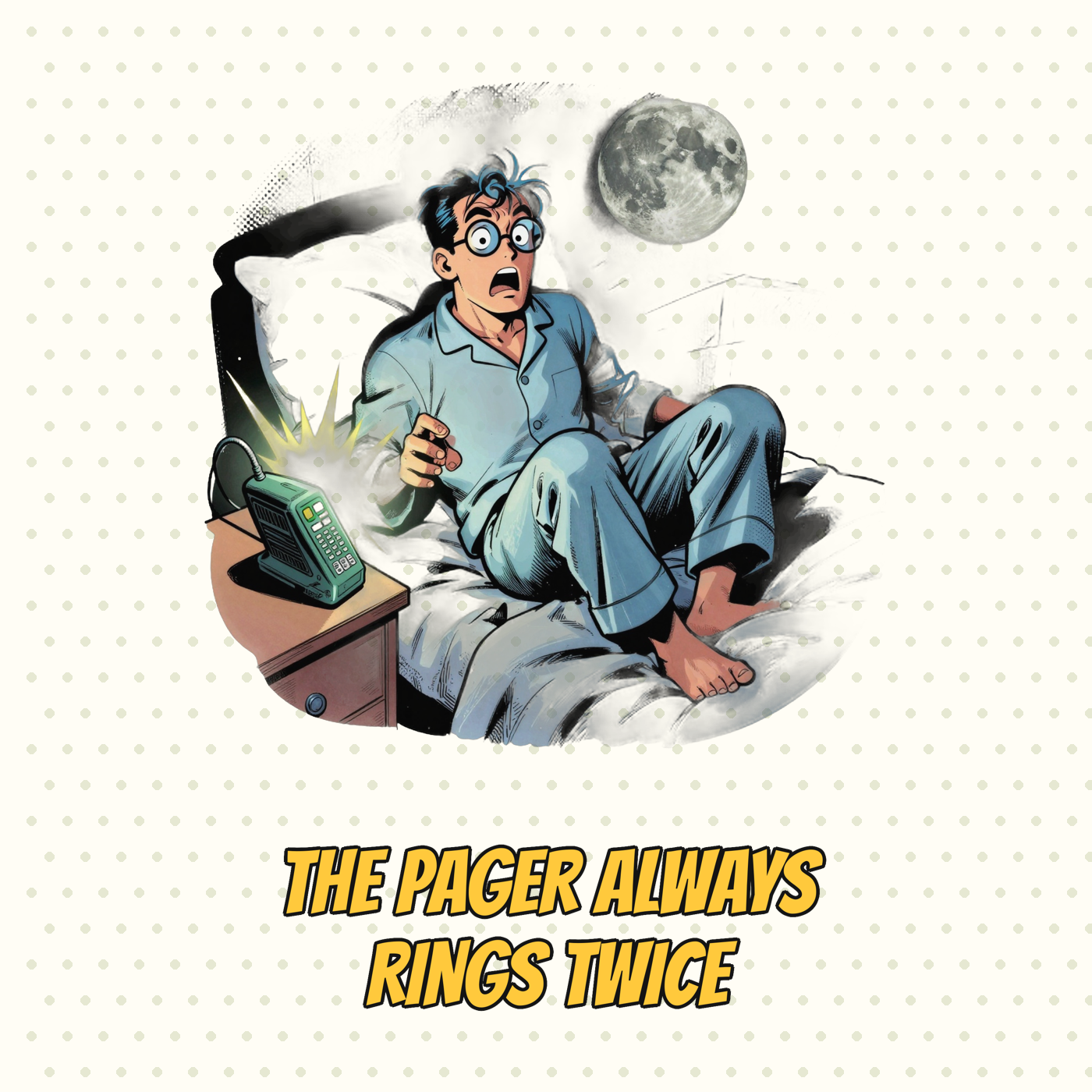 The Pager Always Rings Twice