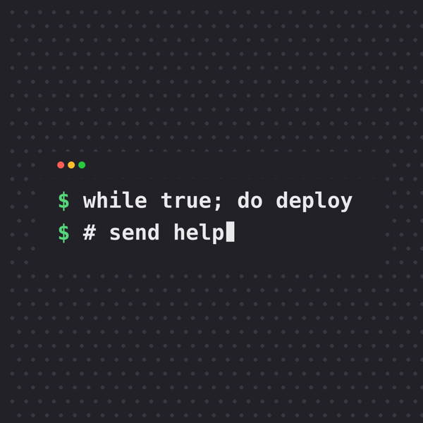 while true; do deploy