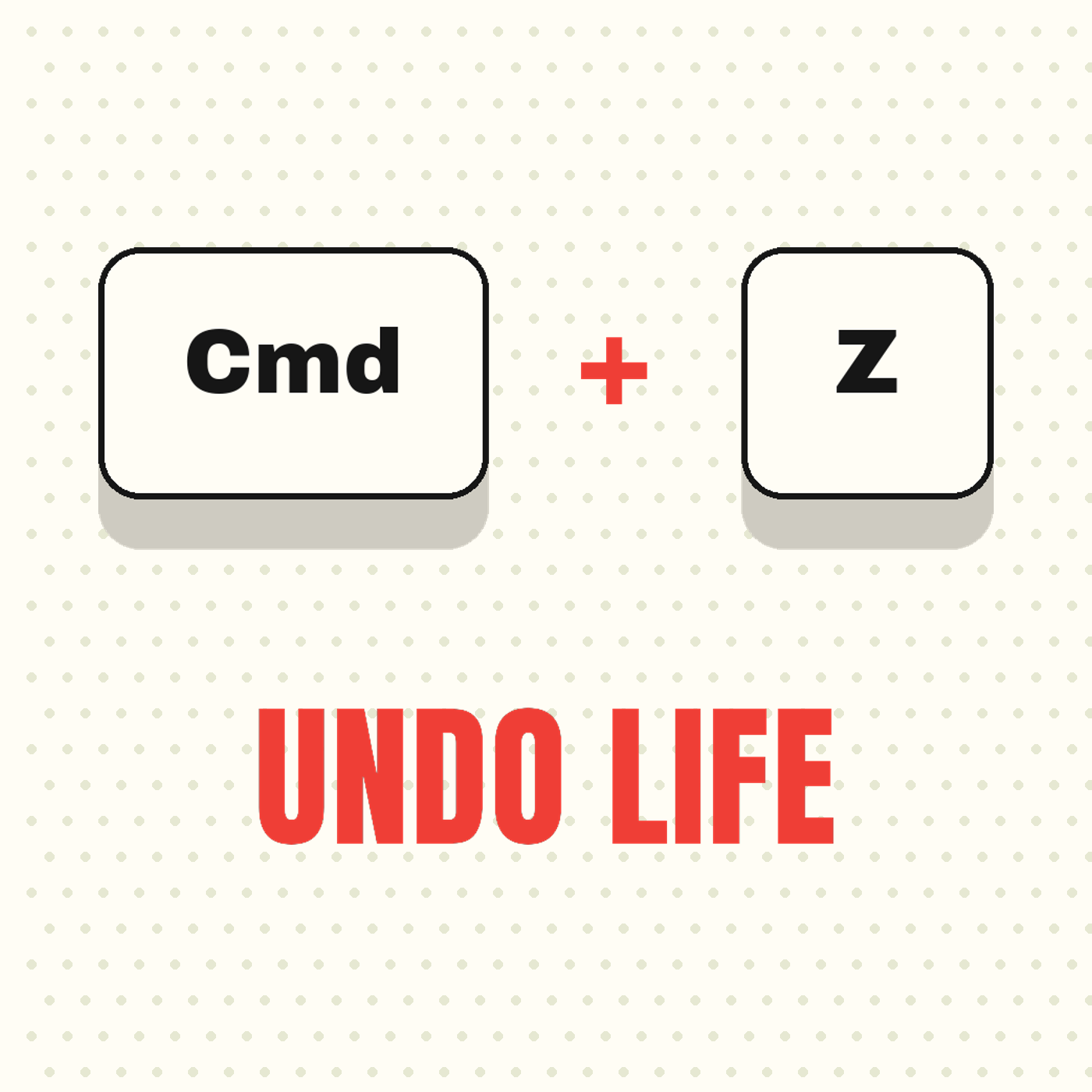 Undo Life
