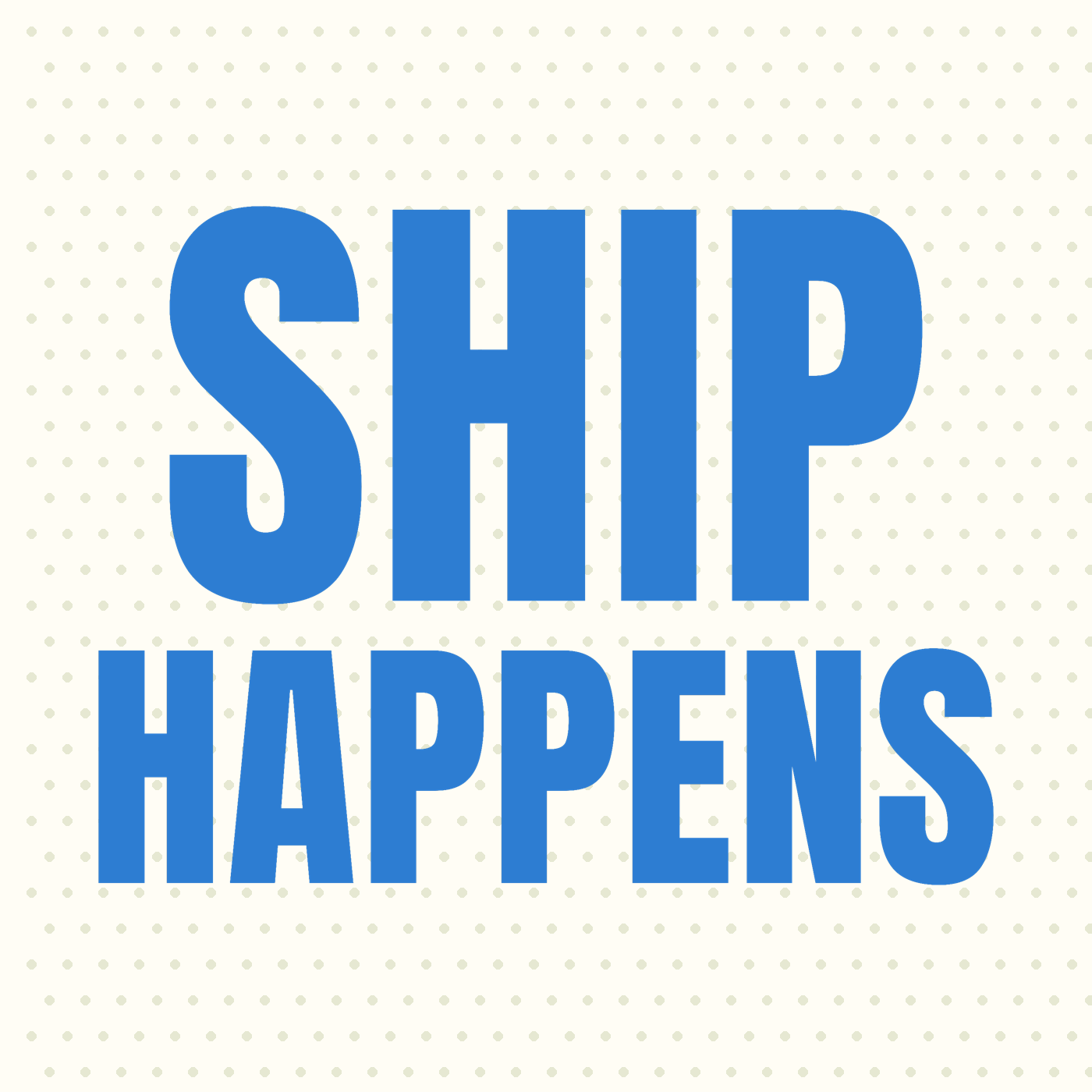 Ship Happens
