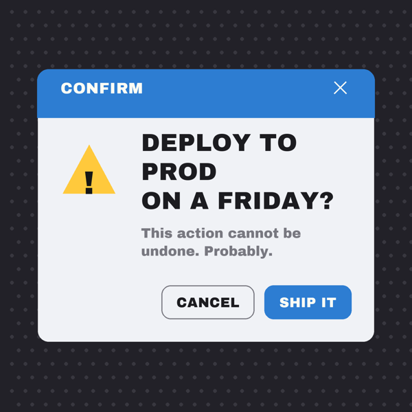 Deploy On A Friday