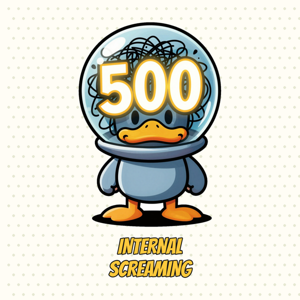 500: Internal Screaming