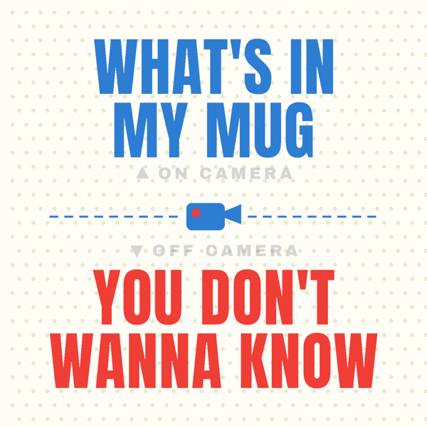 What's in My Mug
