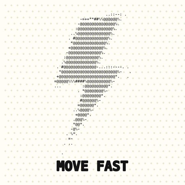 Move Fast