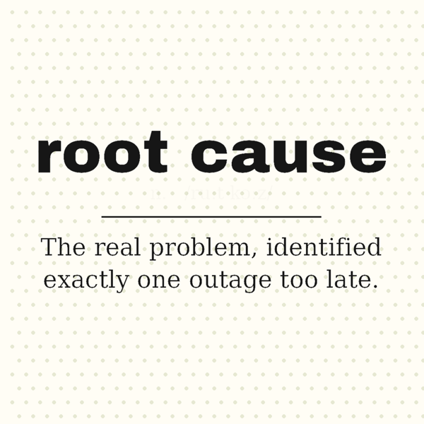Root Cause, Defined
