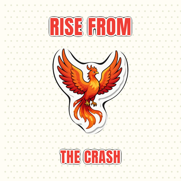 Rise from the Crash