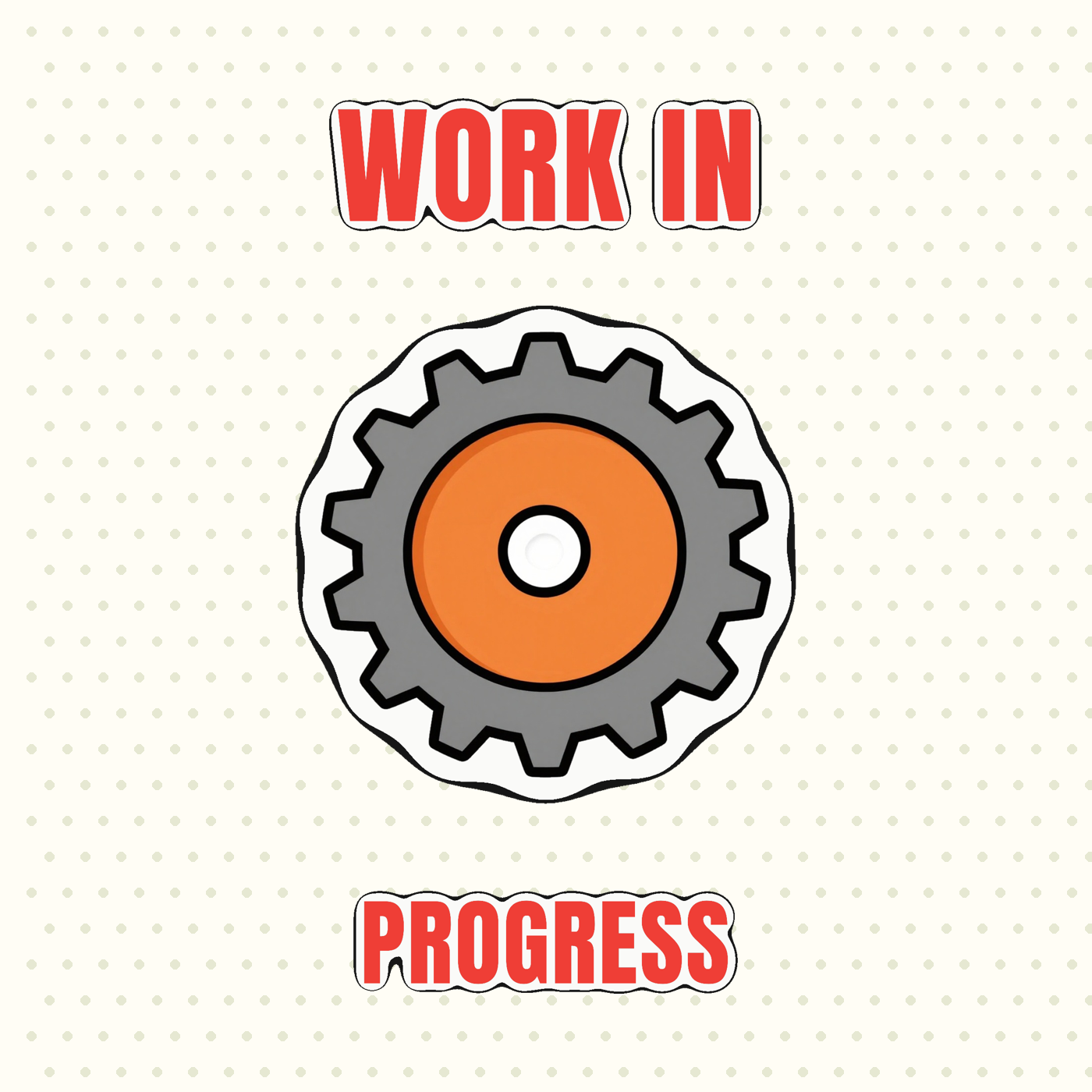 Work In Progress