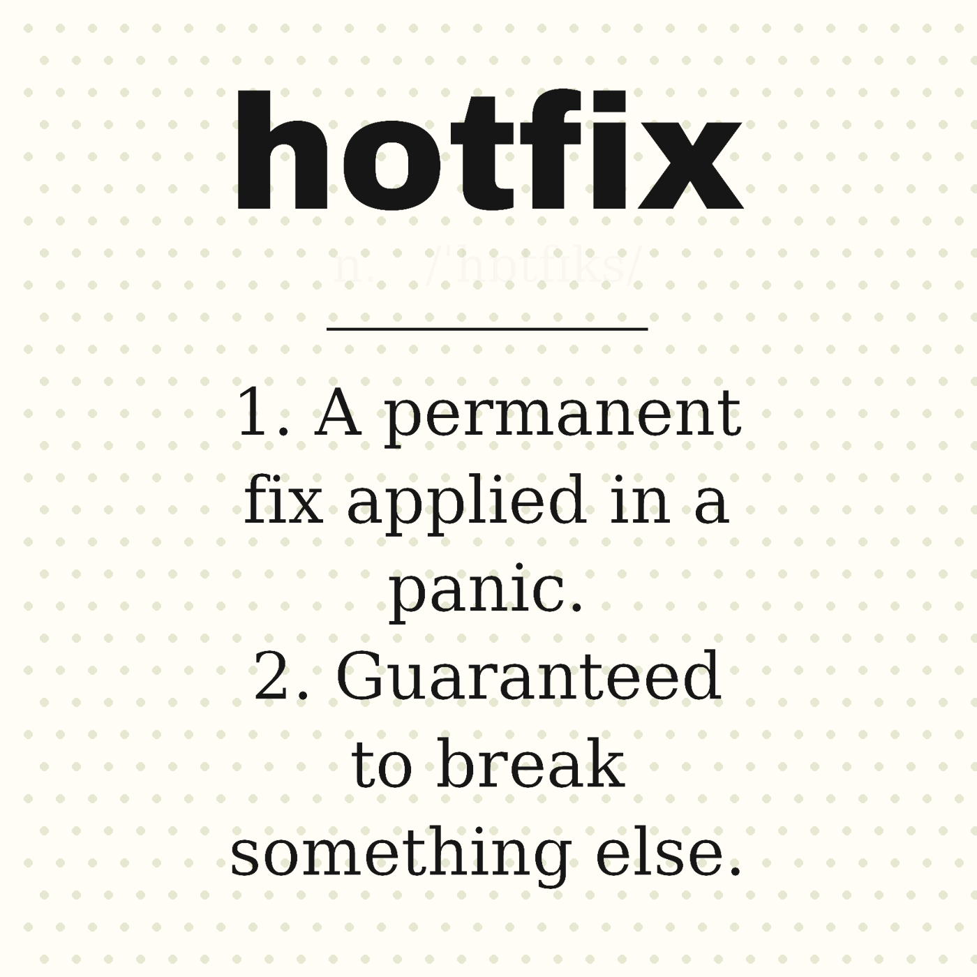 Hotfix, Defined