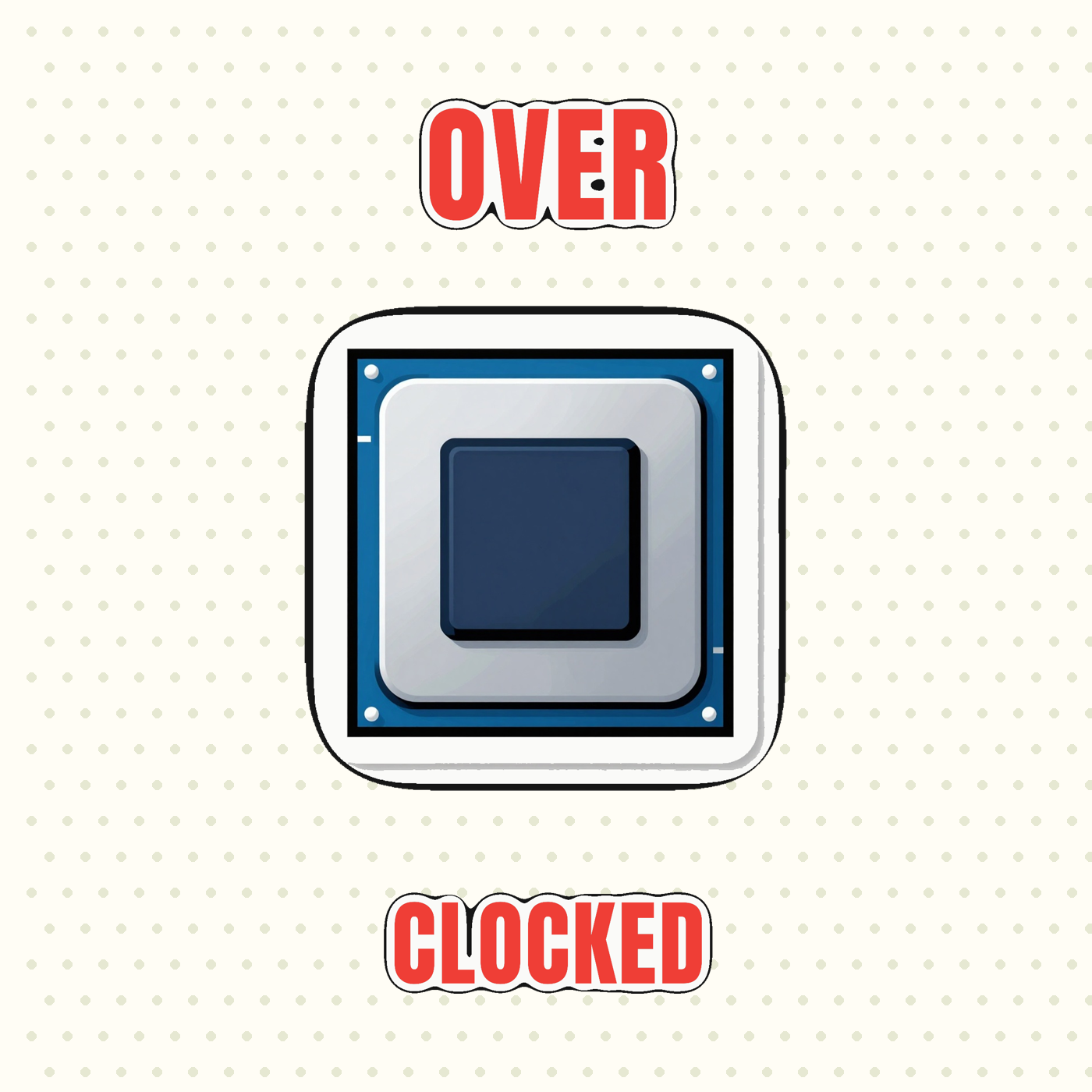 Overclocked