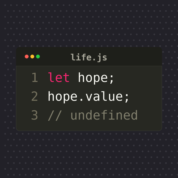 Hope Is Undefined