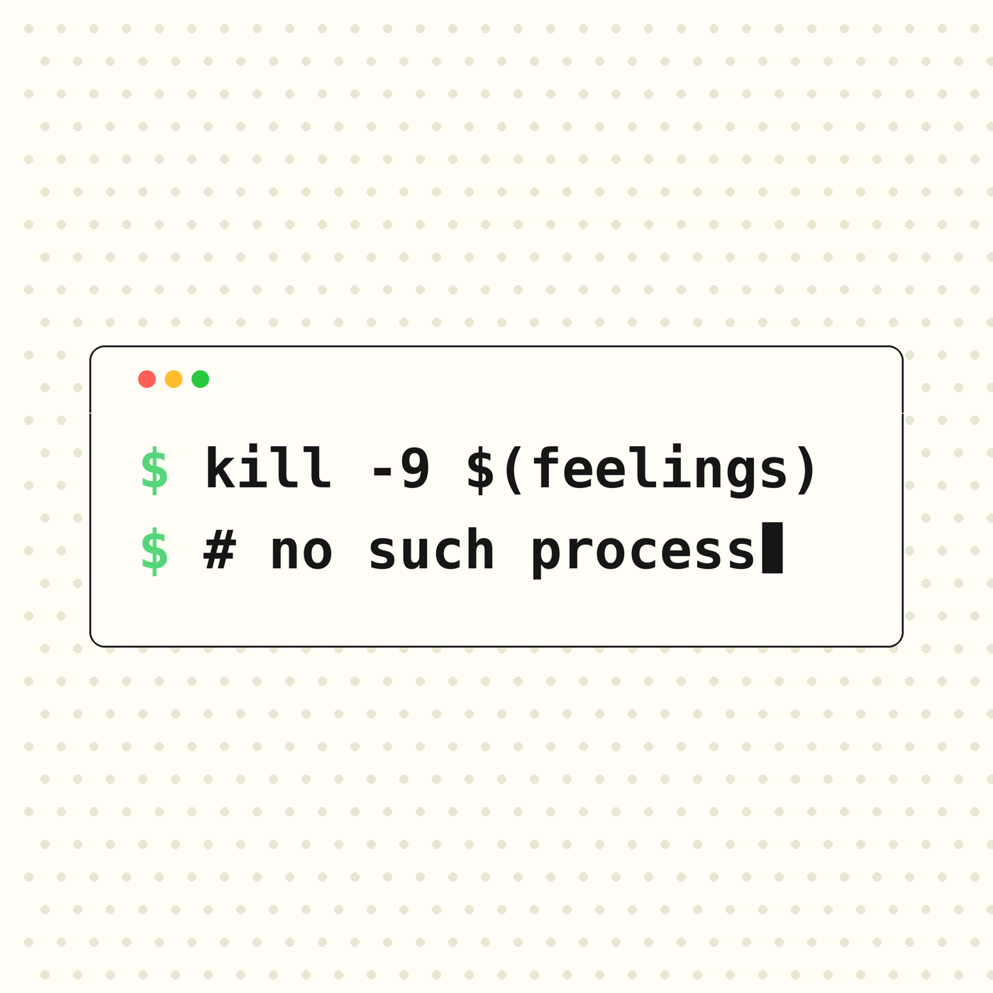 kill -9 feelings