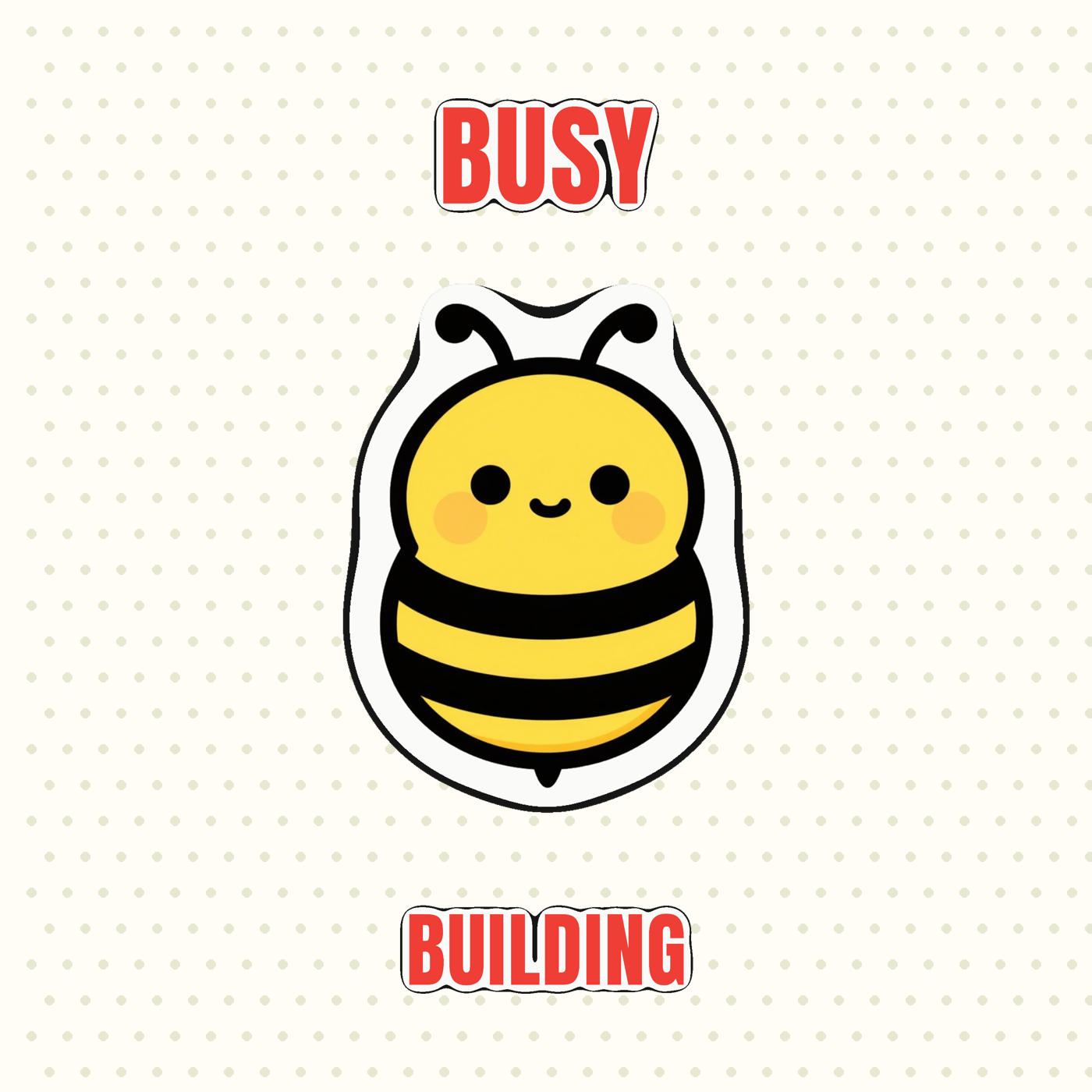 Busy Building