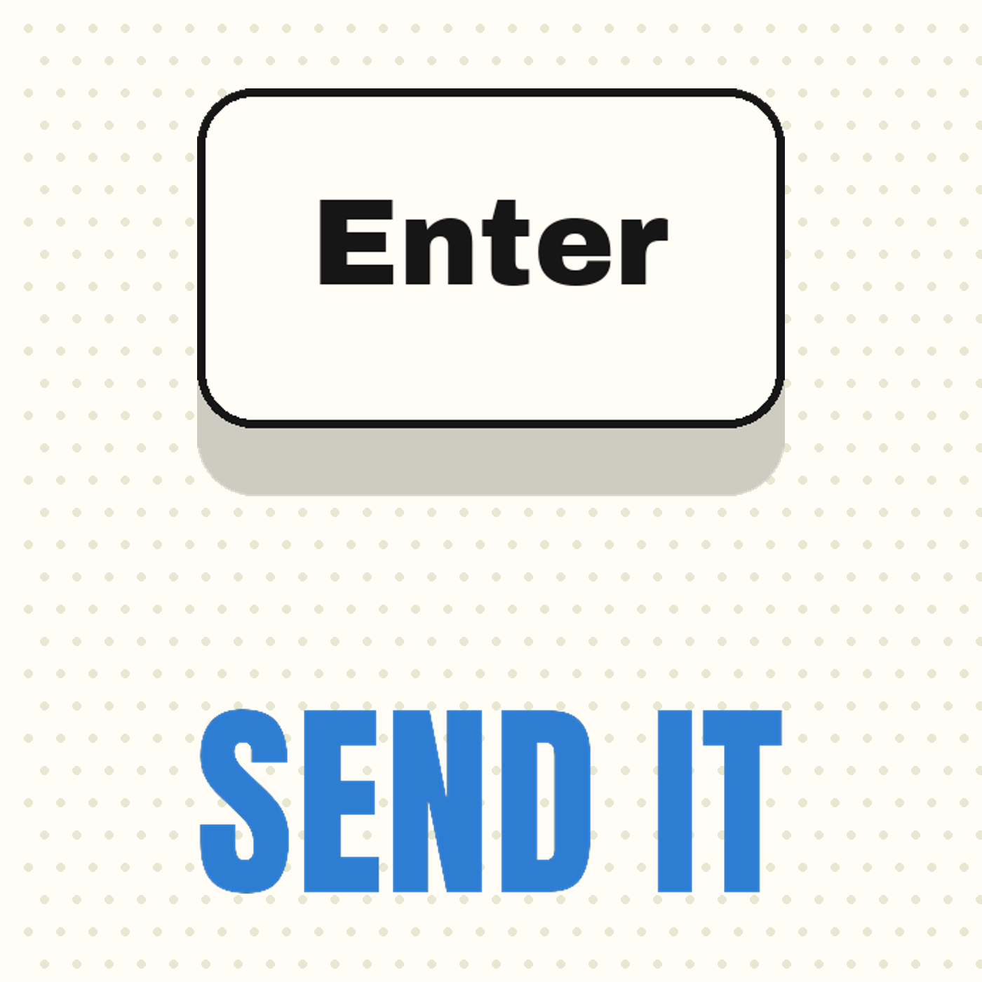 Send It