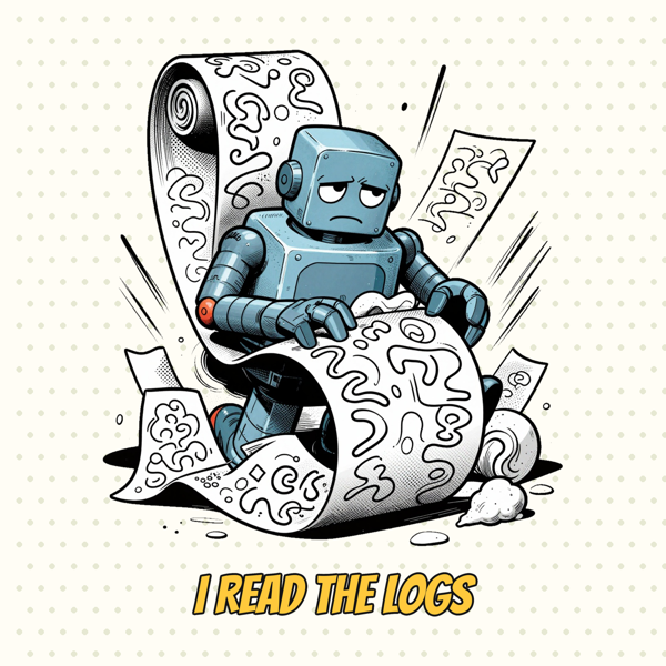 I Read the Logs So You Don't Have To