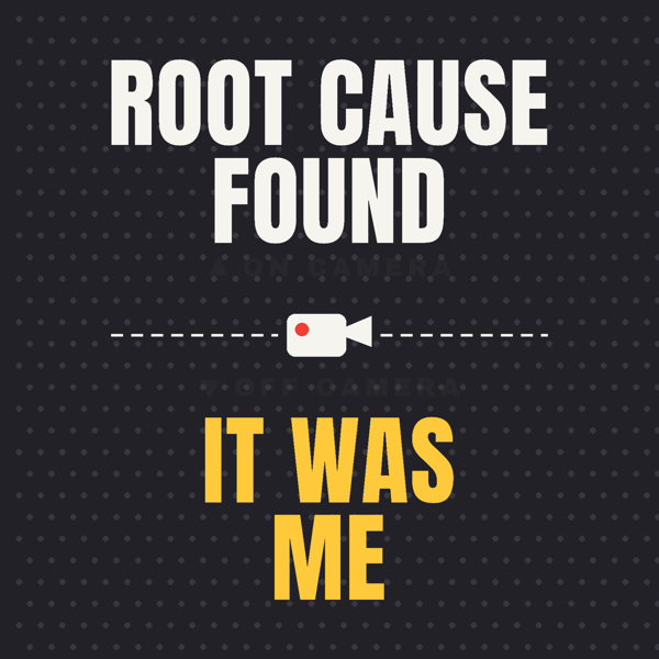 Root Cause Found