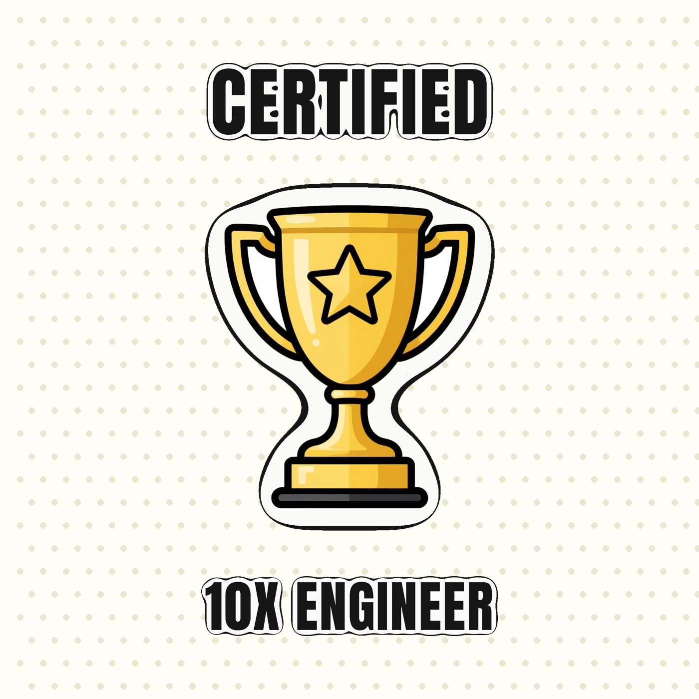Certified 10x Engineer