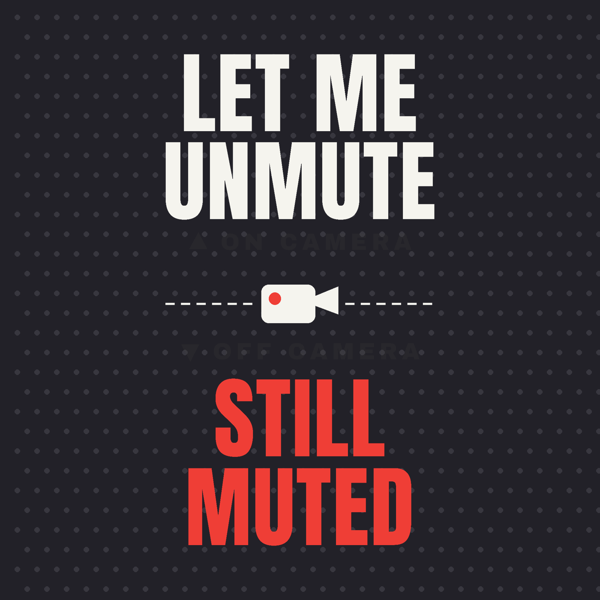 Let Me Unmute