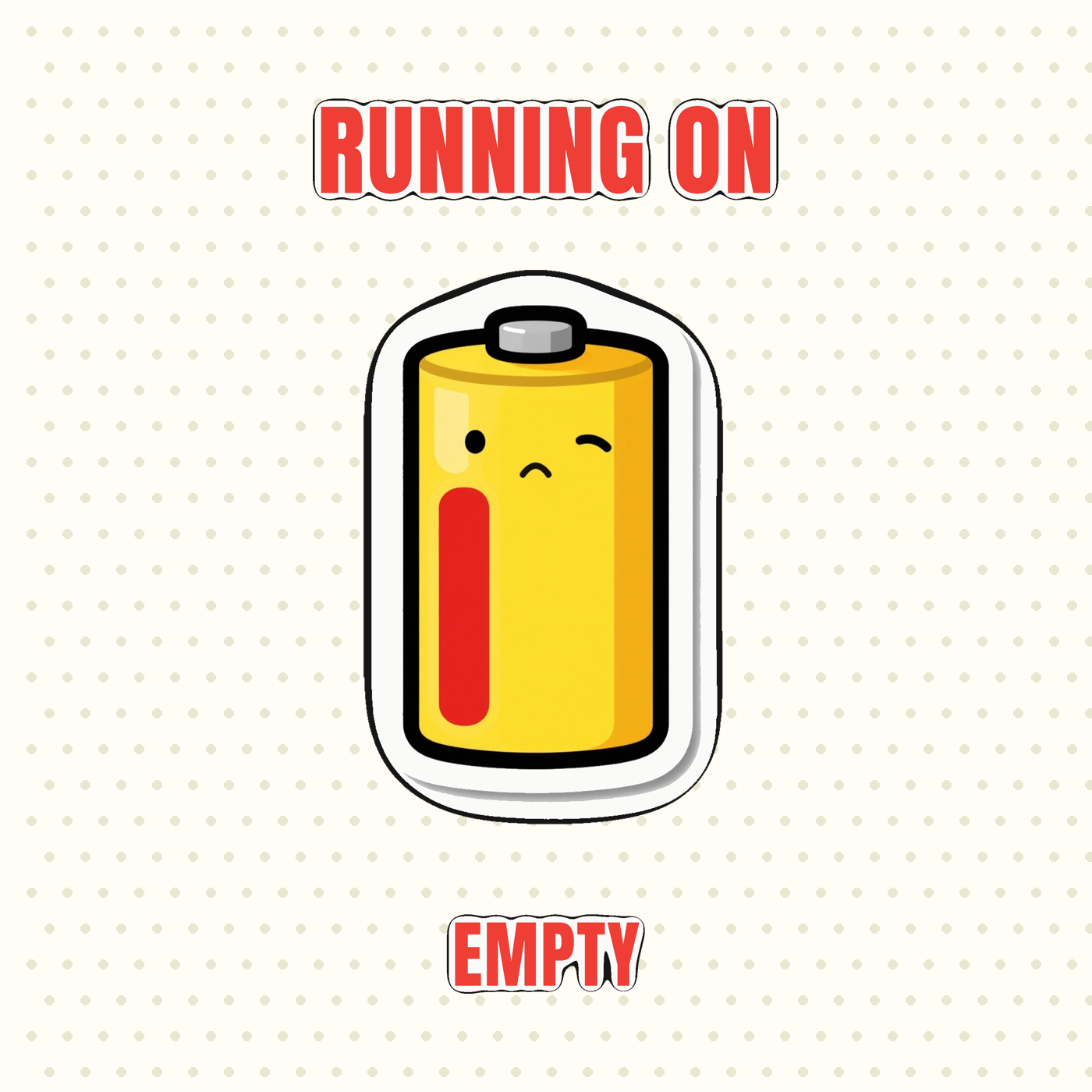 Running on Empty