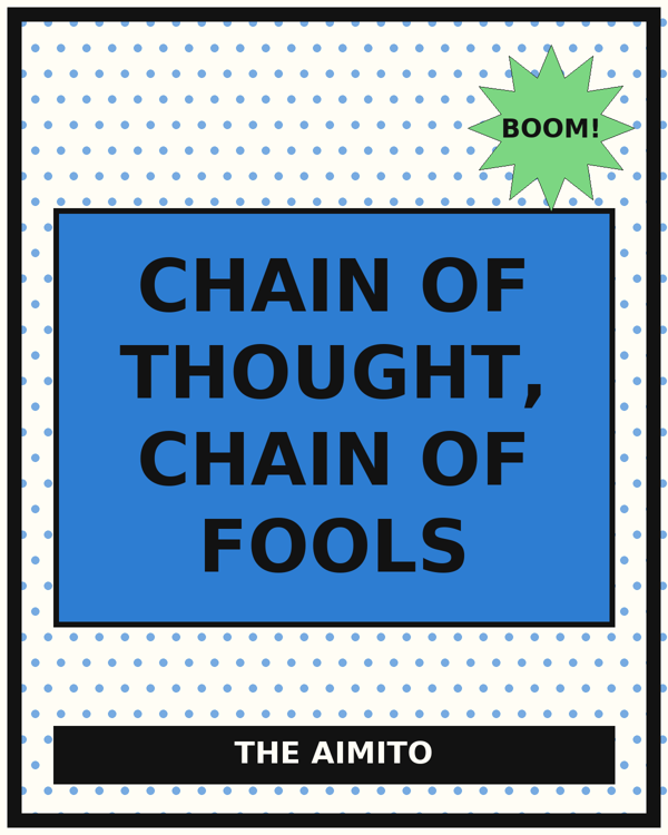 Chain of Thought, Chain of Fools