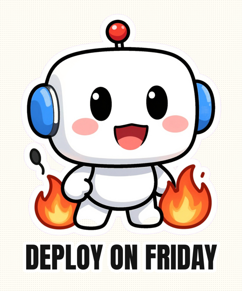 Deploy on a Friday