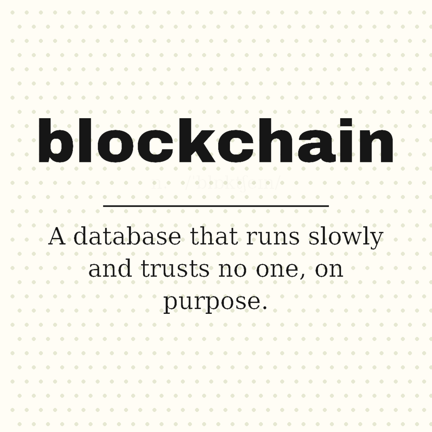 Blockchain, Defined