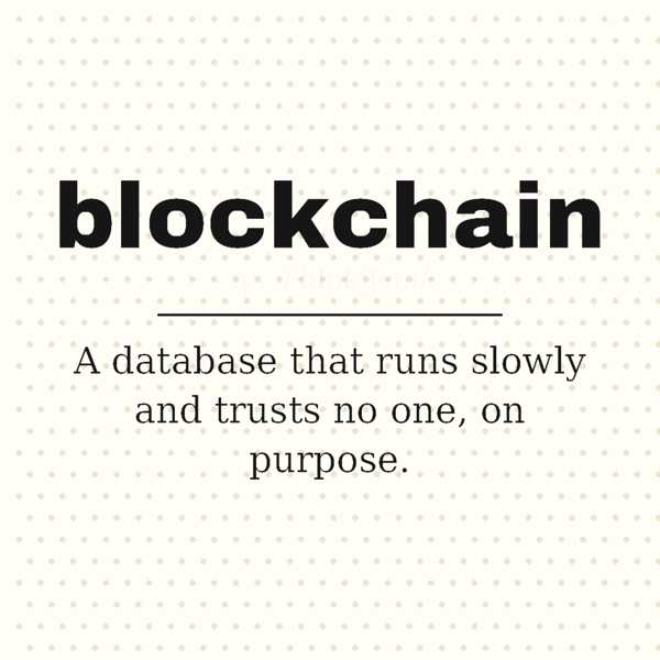 Blockchain, Defined