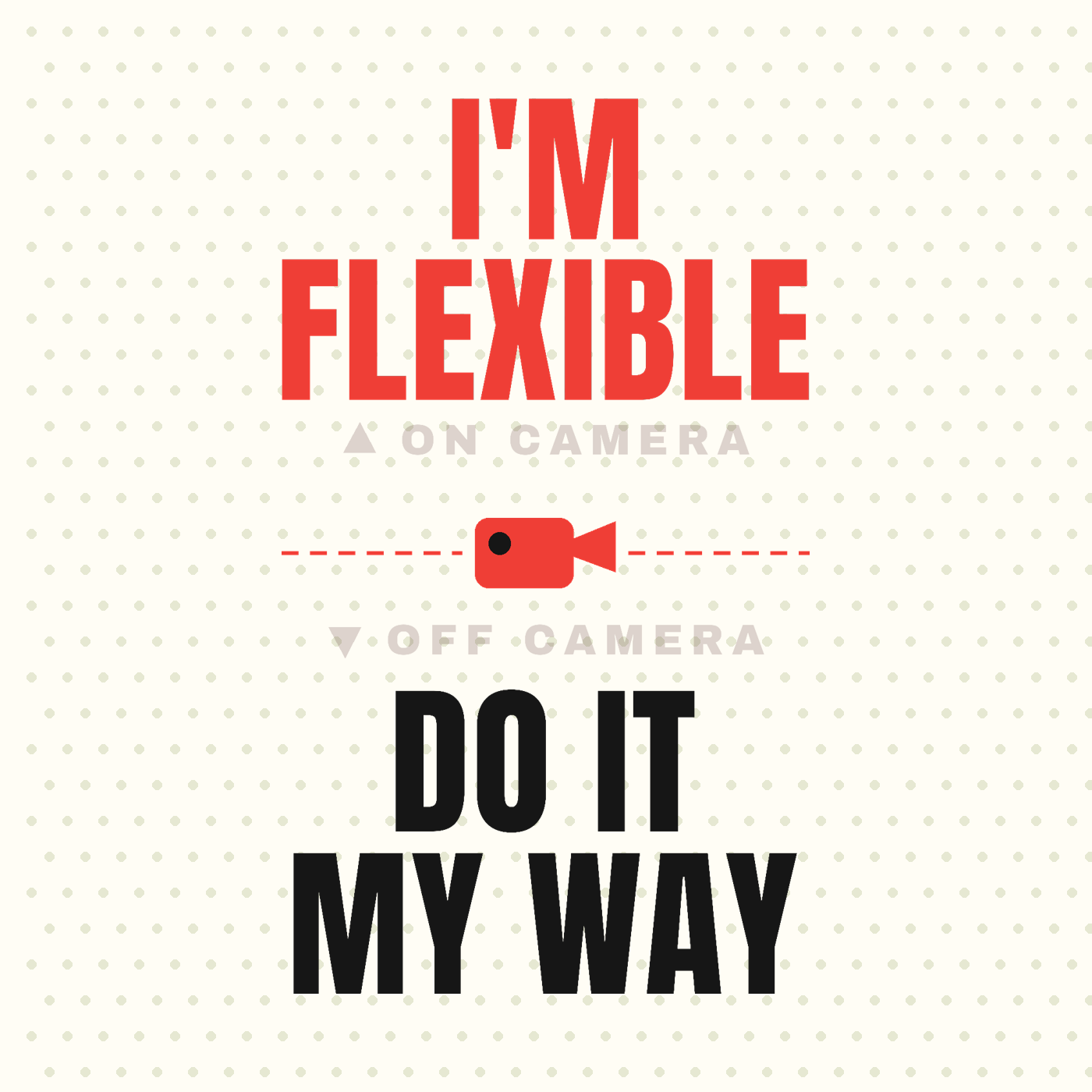 I'm Flexible