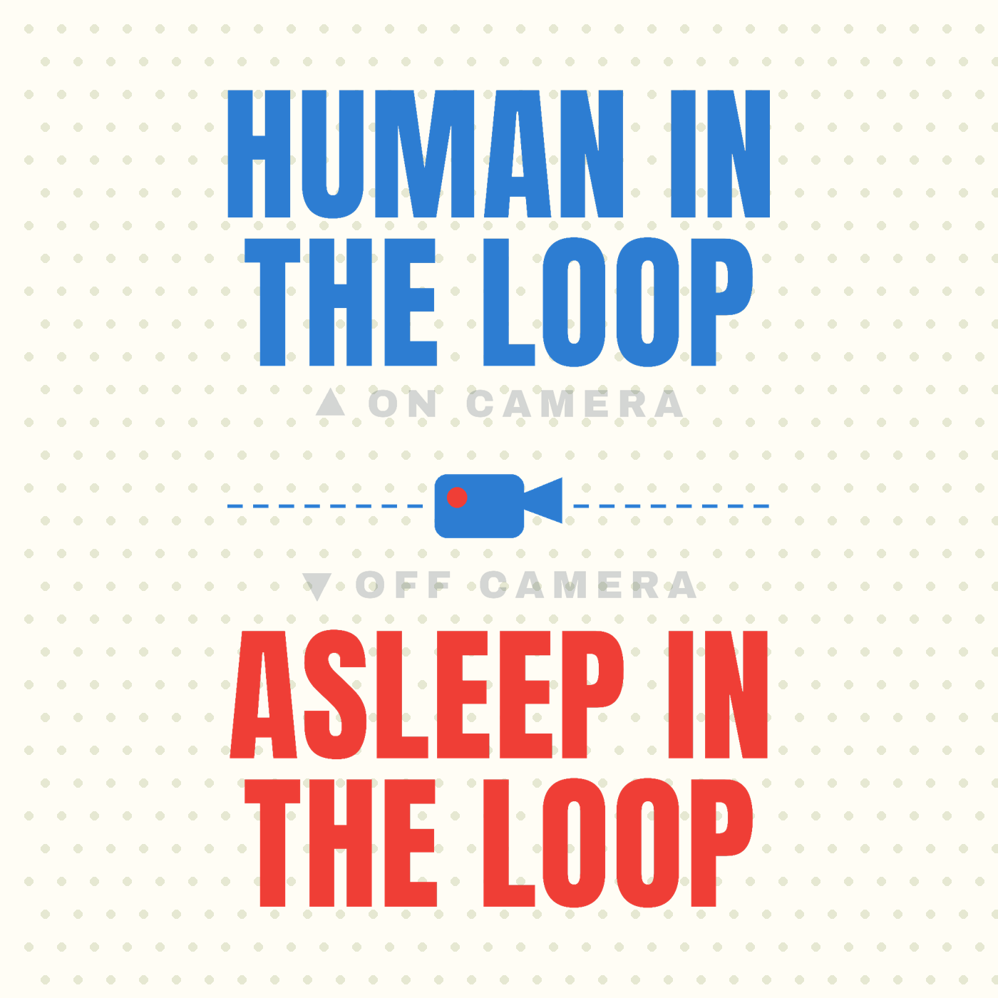 Human in the Loop