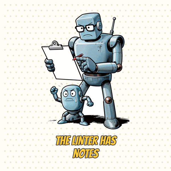 The Linter Has Notes
