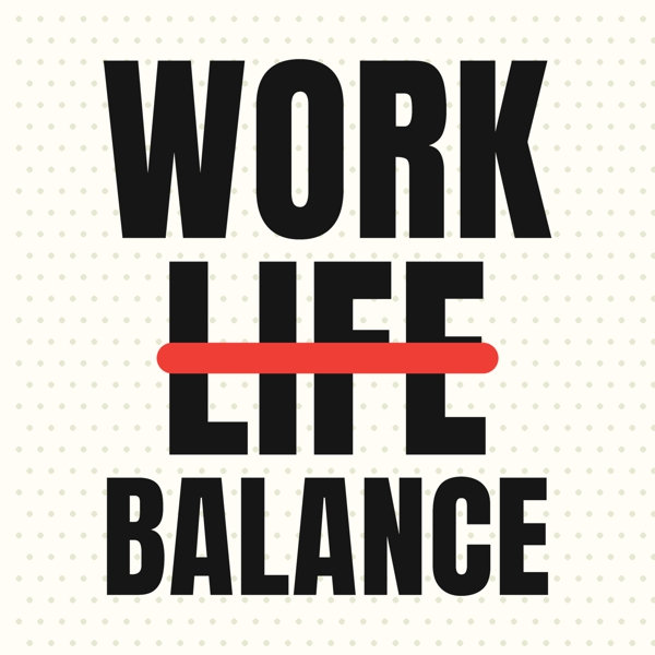 Work Life Balance
