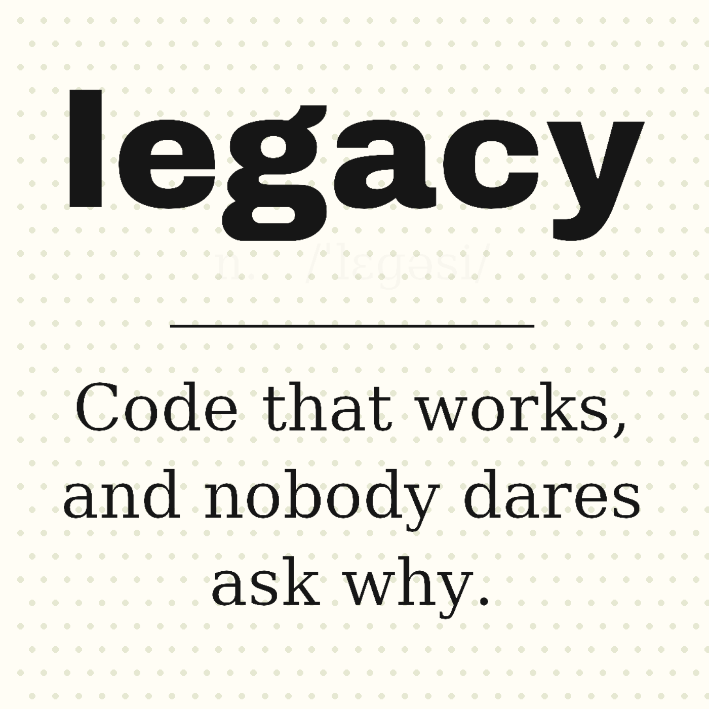 Legacy, Defined