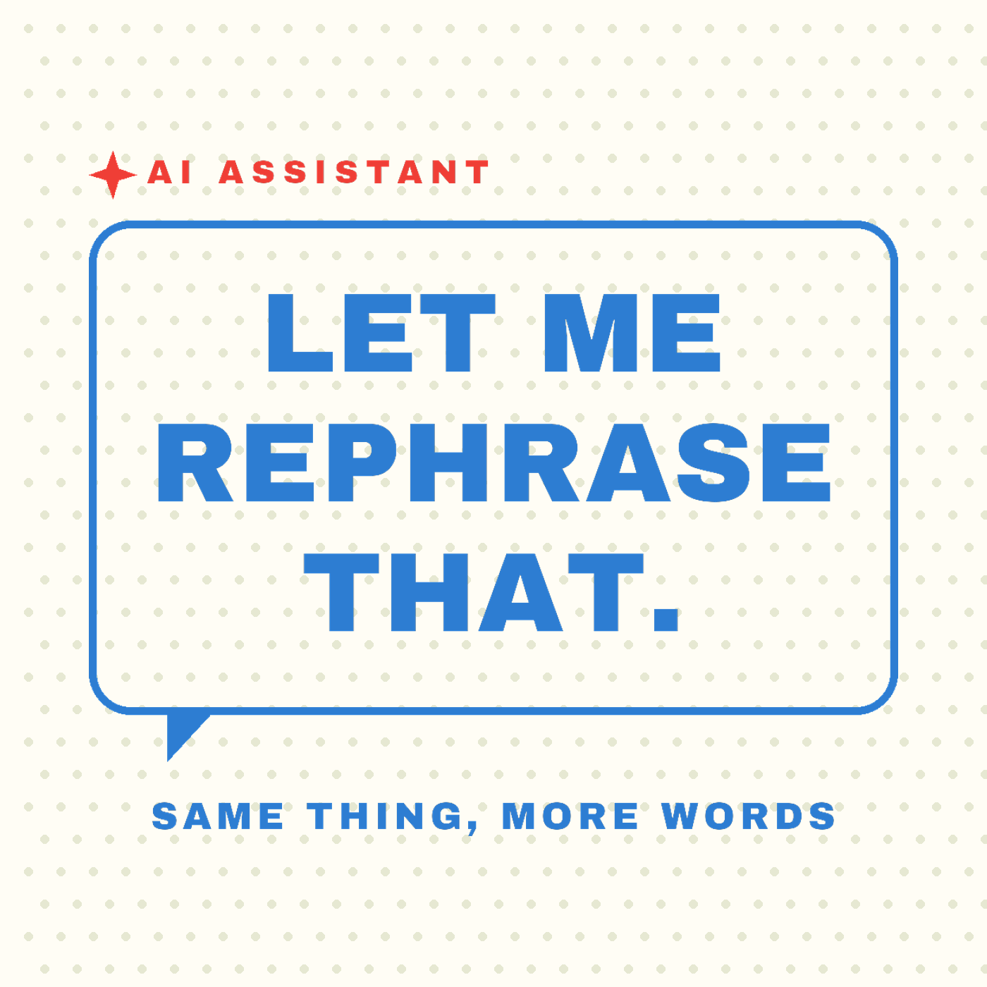 Let Me Rephrase That