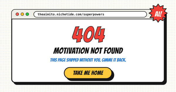 404: Motivation Not Found