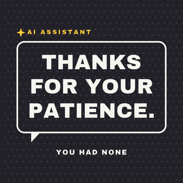 Thanks for Your Patience