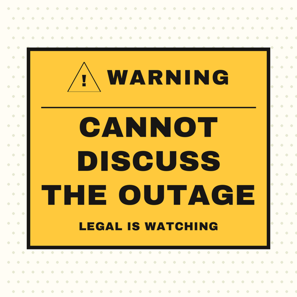 Warning: The Outage