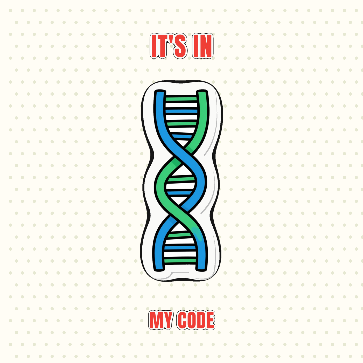 It's in My Code