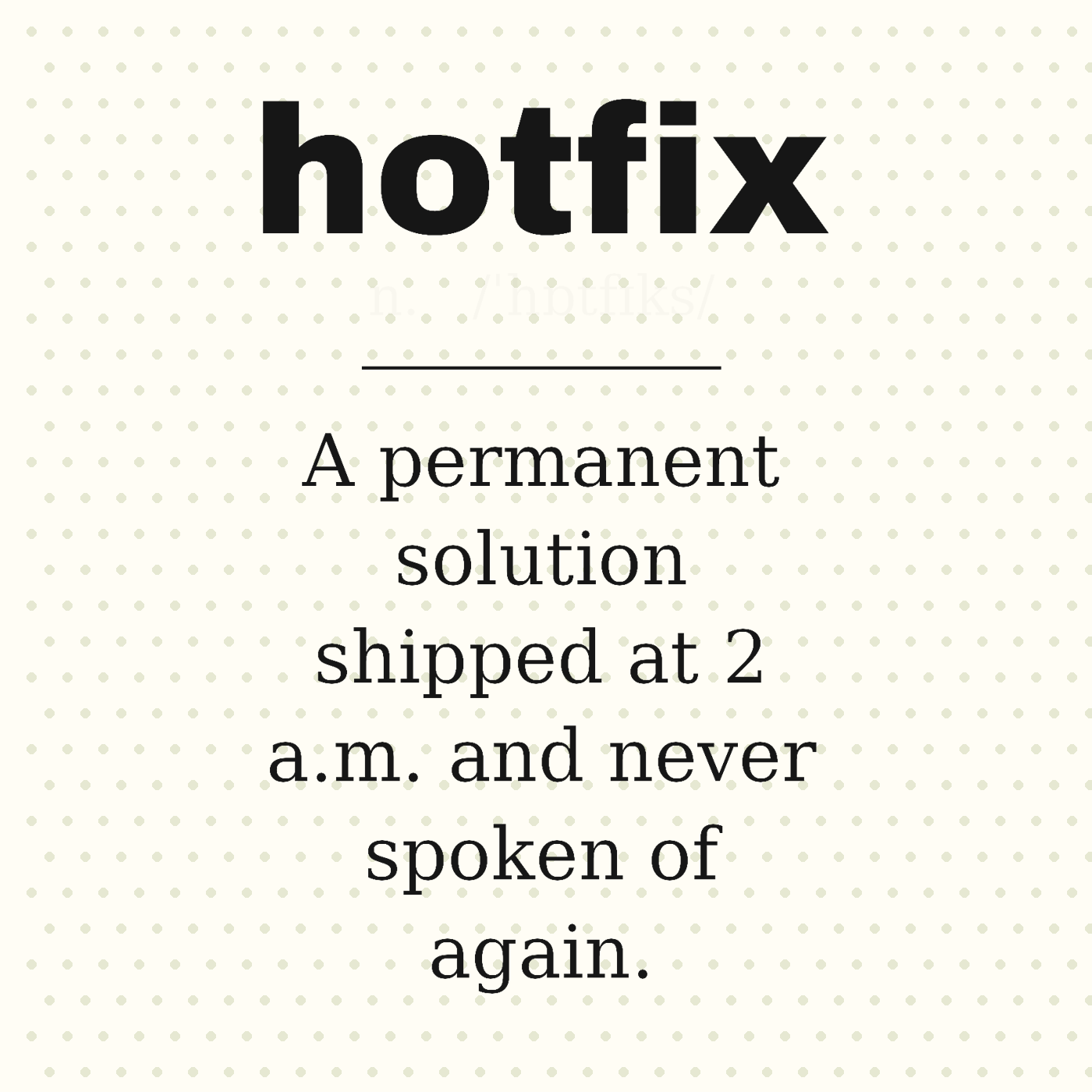 Hotfix, Defined