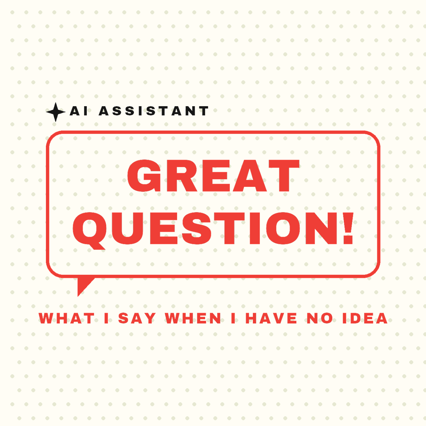 Great Question