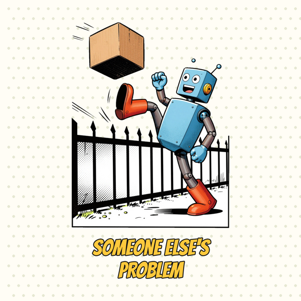 Someone Else's Problem