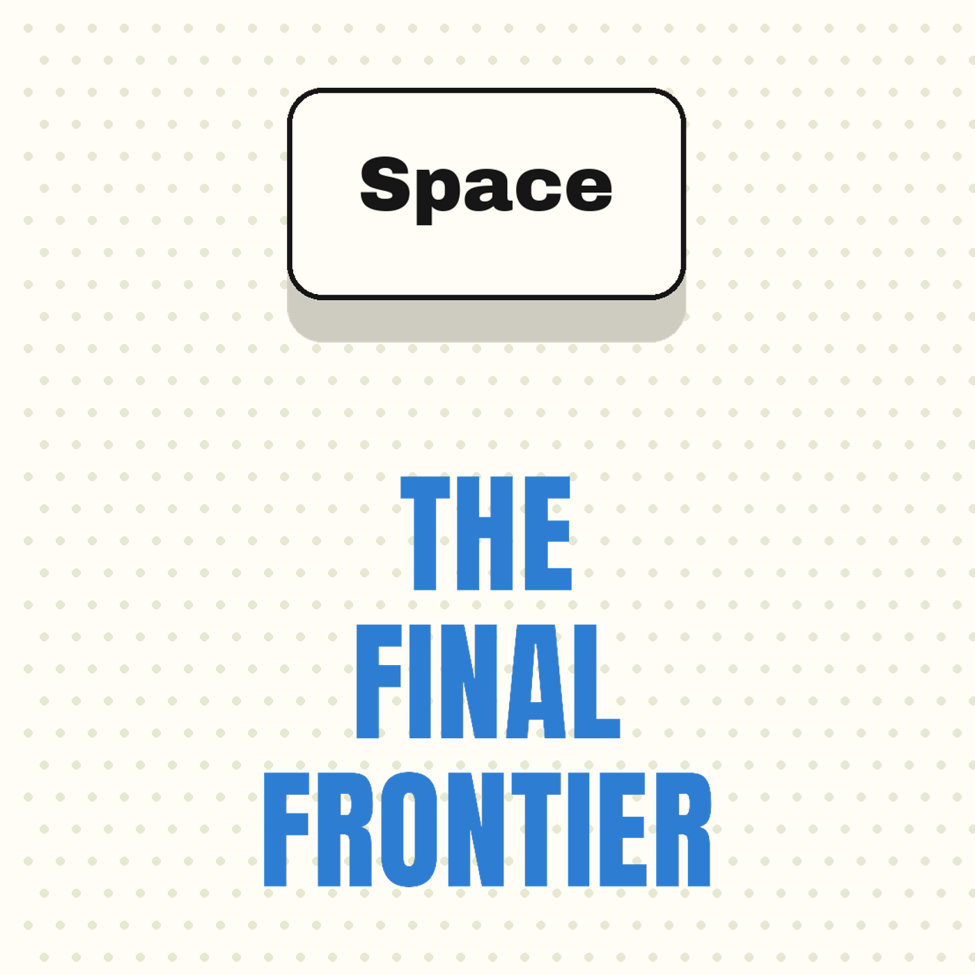 The Final Frontier
