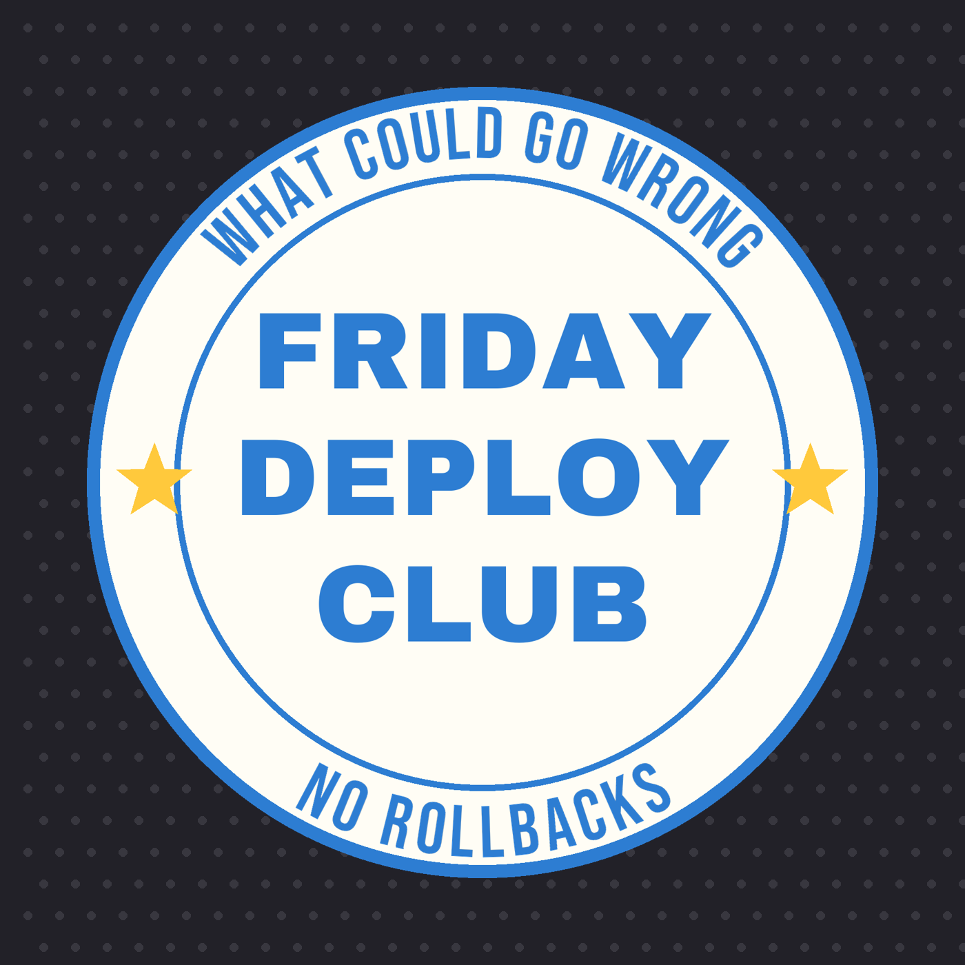 Friday Deploy Club