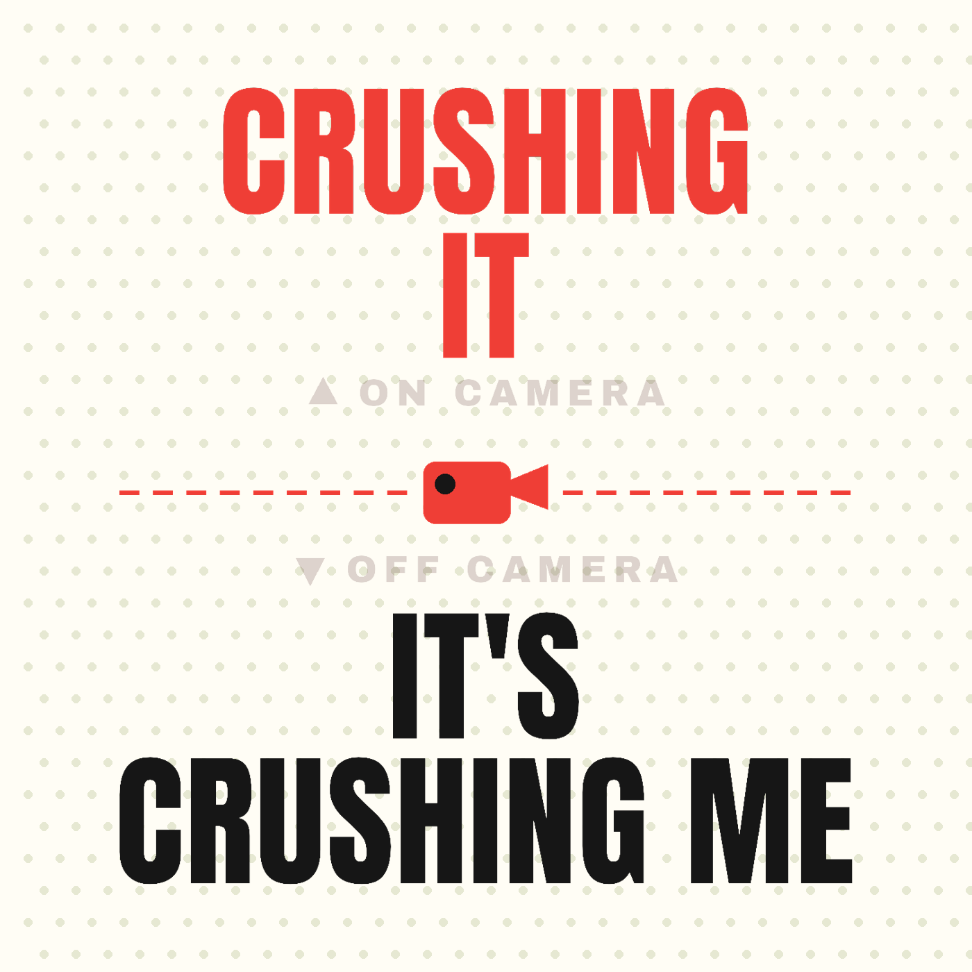 Crushing It