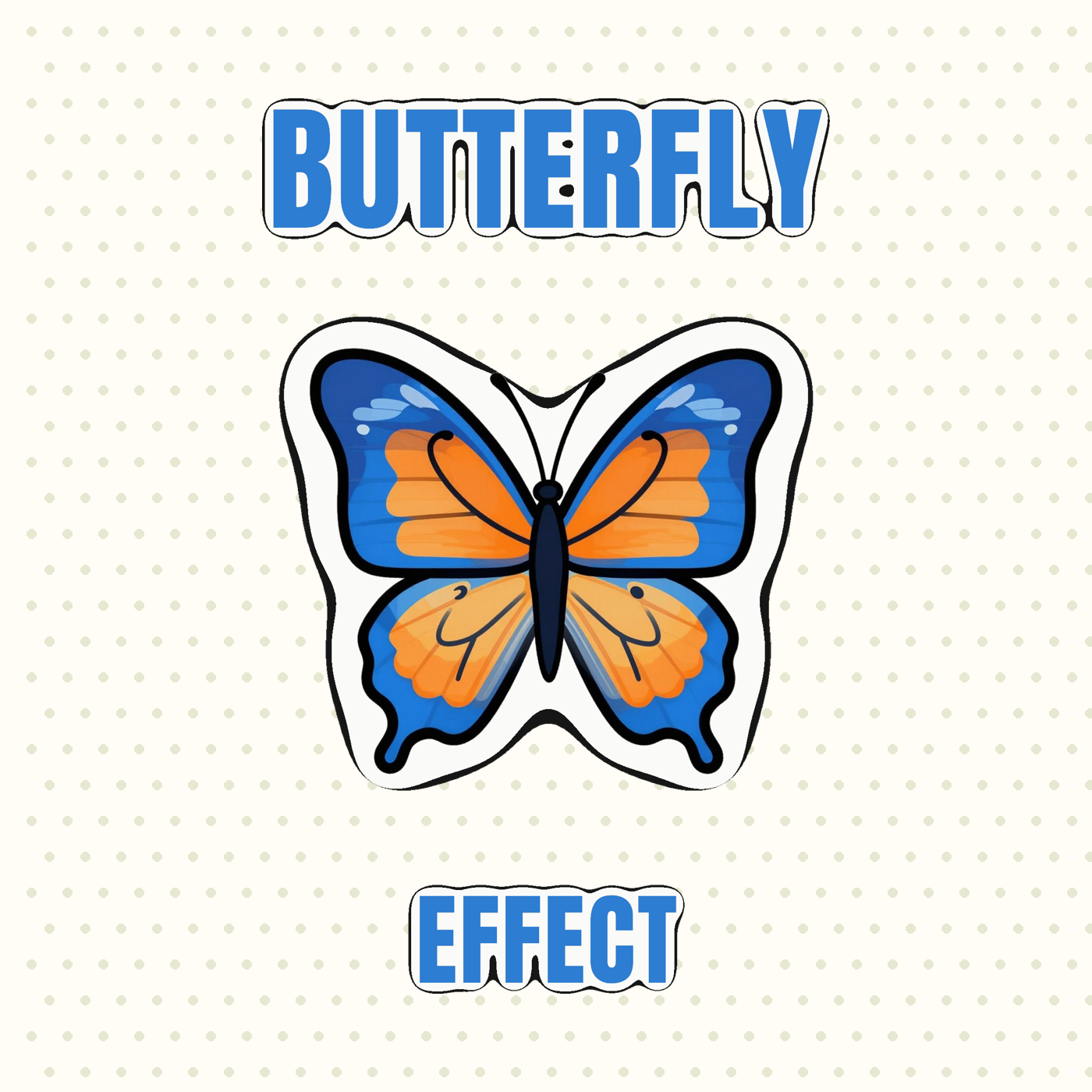 Butterfly Effect