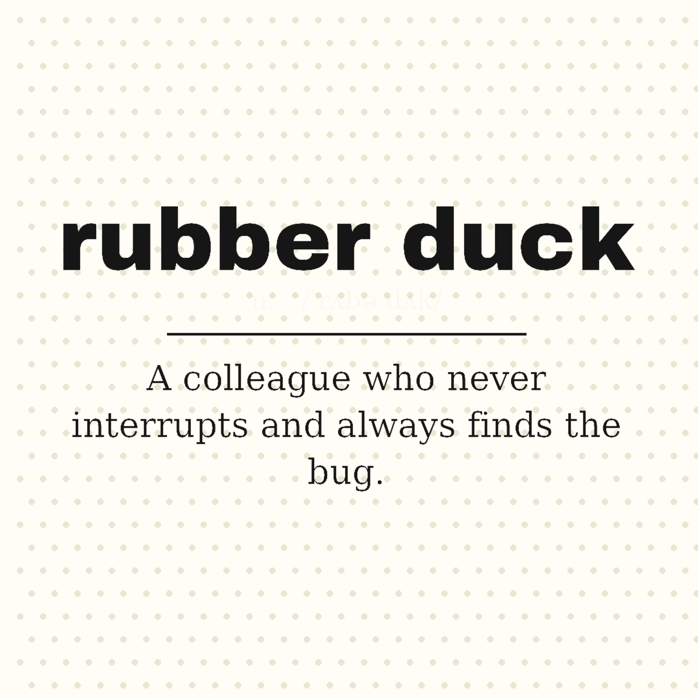 Rubber Duck, Defined