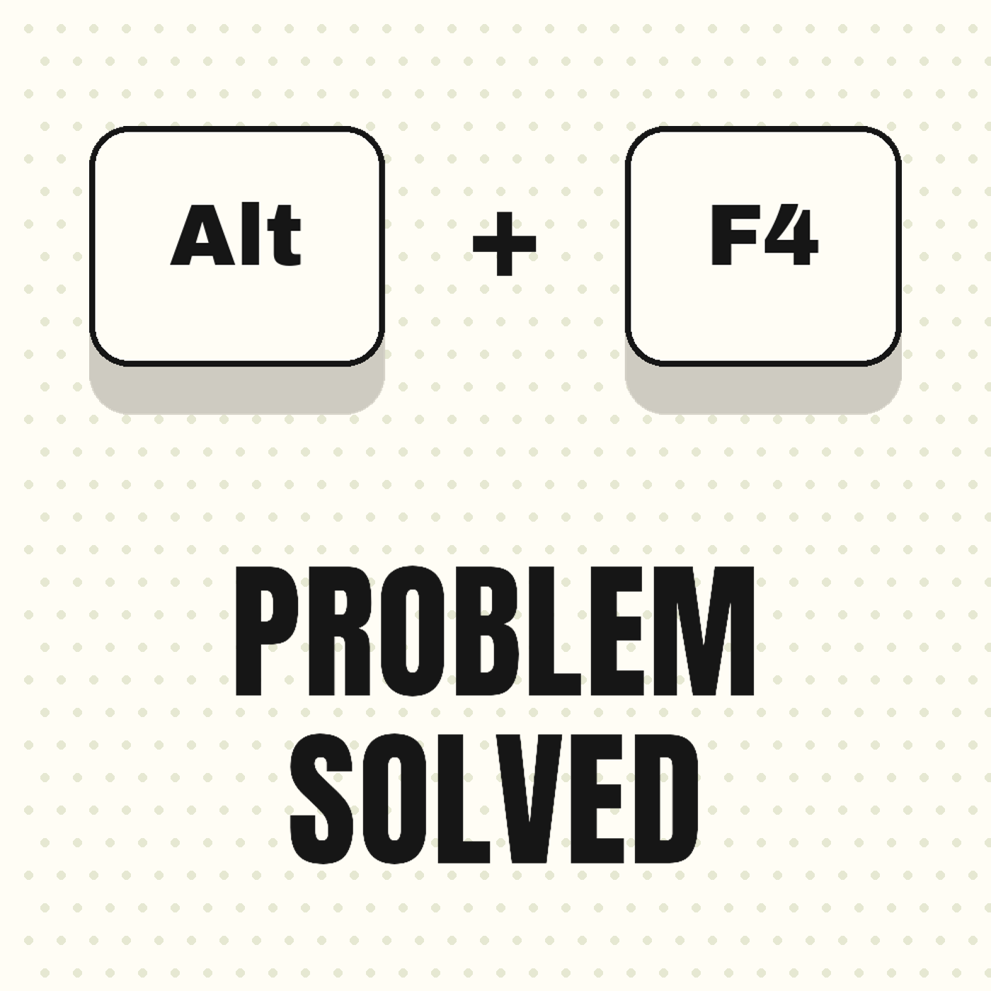 Problem Solved