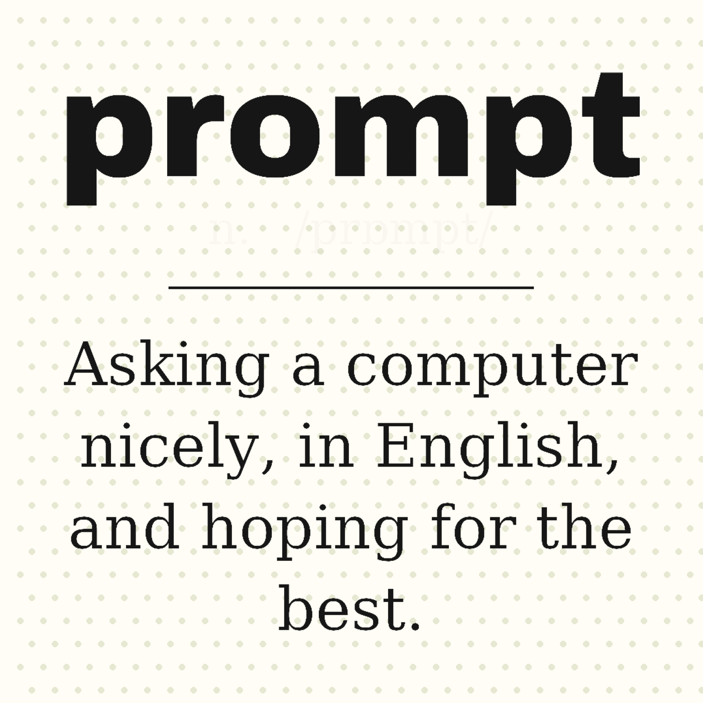 Prompt, Defined