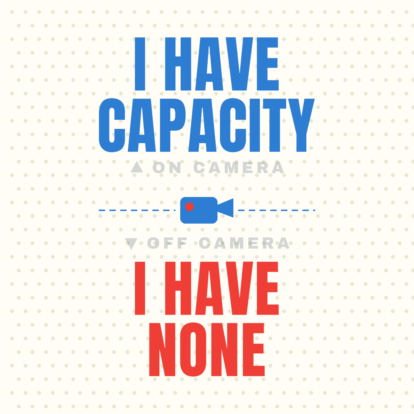 I Have Capacity