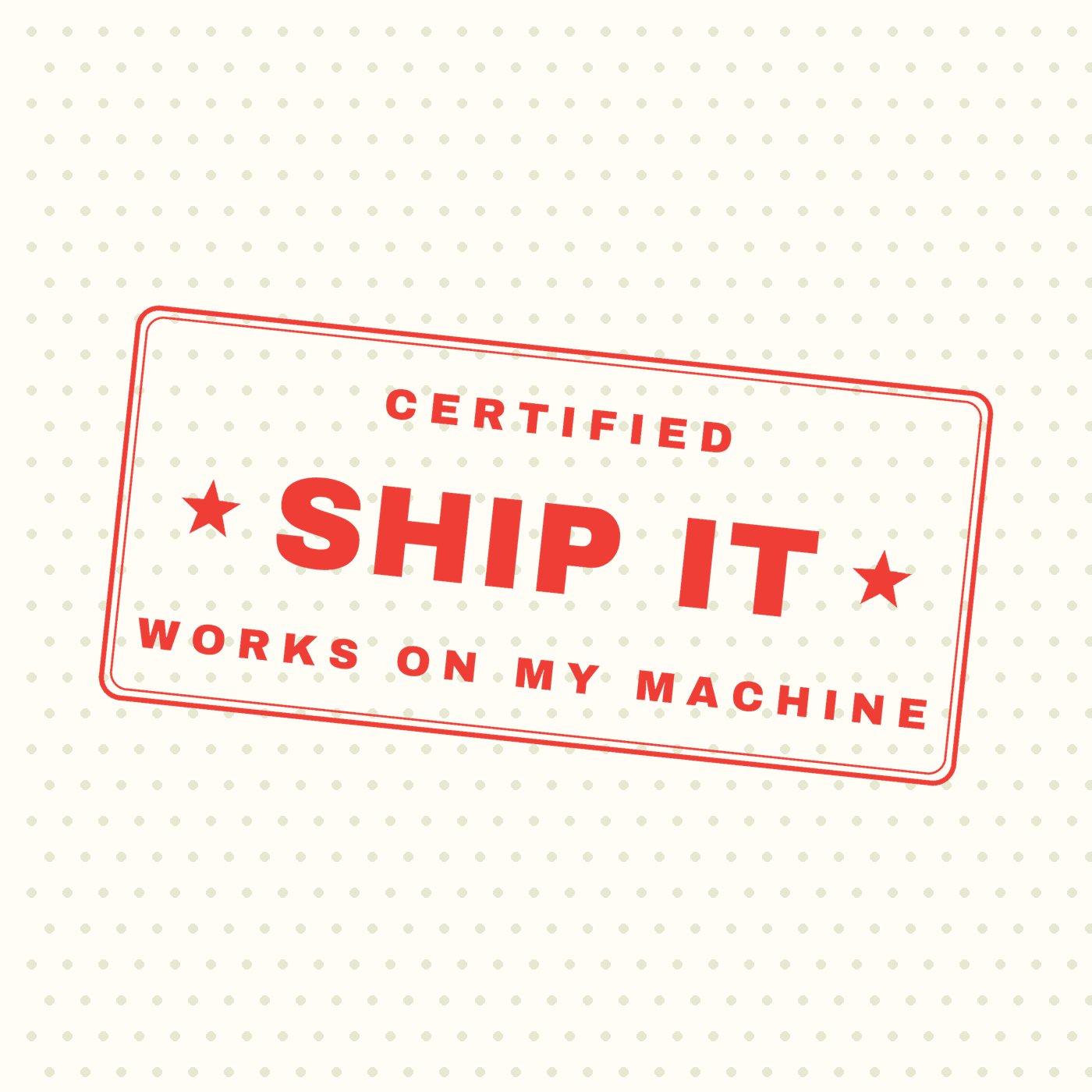 Ship It — Certified